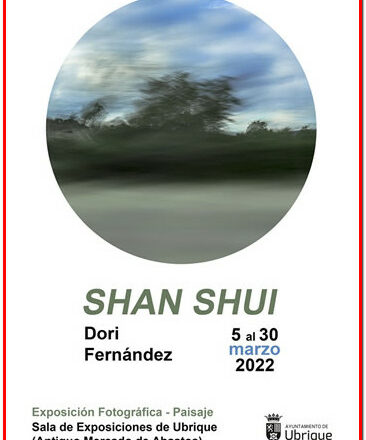 Shan Shui: exposición de fotografía de Dori Fernández