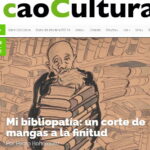 ‘Mi bibliopatía: un corte de mangas a la finitud’: artículo en caoCultura